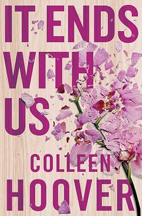 It Ends With Us Novel by Colleen Hoover