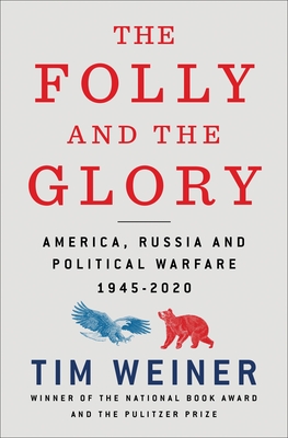 The Folly and the Glory book by Tim Weiner
