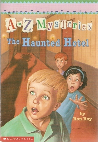 A to Z Mysteries #8: The Haunted Hotel book by Ron Roy