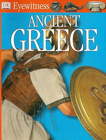 Ancient Greece (DK Eyewitness) book by Anne Pearson