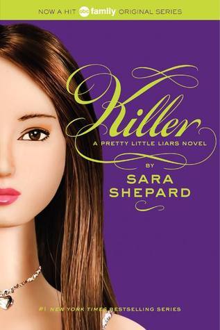 Pretty Little Liars #6: Killer book by Sara Shepard