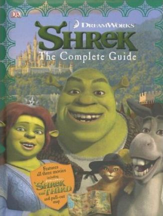 Shrek : The Complete Guide