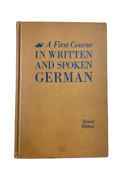 A First Course In Written and Spoken German