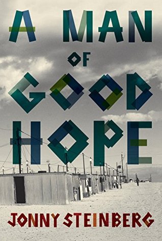 A Man of Good Hope book by Jonny Steinberg