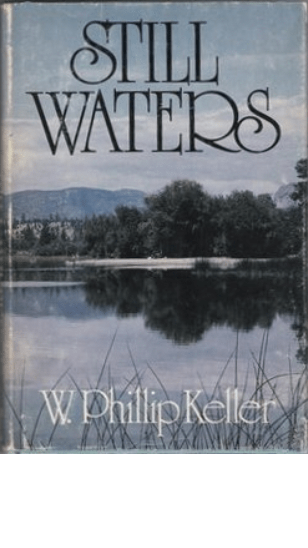 Still Waters by W. Phillip Keller