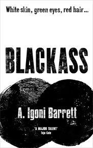 Blackass book by A. Igoni Barrett