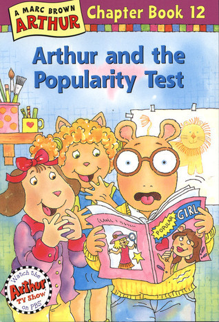 Arthur Chapter Books #12: Arthur and the Popularity Test book by Marc Brown