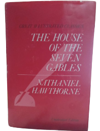 The House of the Seven Gables book by Nathaniel Hawthorne (Unabridged Edition)
