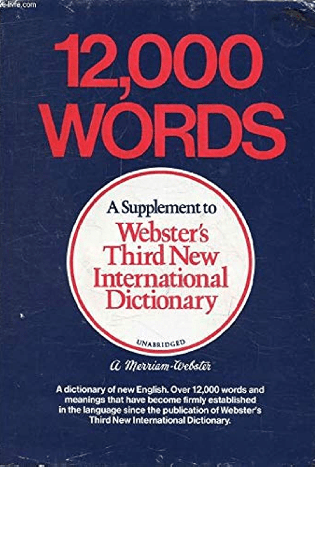 12,000 Words: A Supplement to Webster's Third new International Dictionary