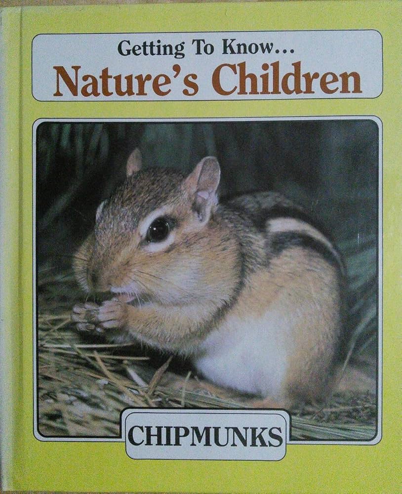 Getting to Know Nature's Children: Chipmunks and Beavers