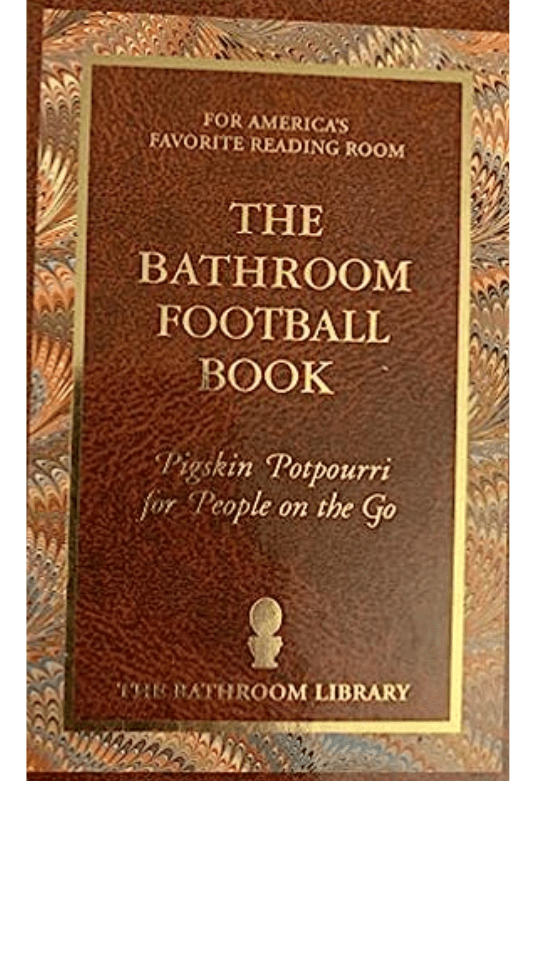 The Bathroom Football Book