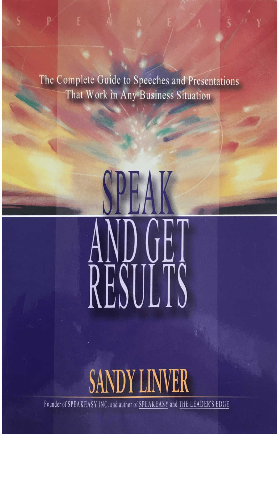 Speak and Get Results by Sandy Linver