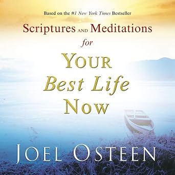 Scriptures and Meditations for Your Best Life Now Book By Joel Osteen