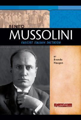 Benito Mussolini book by Brenda Haugen