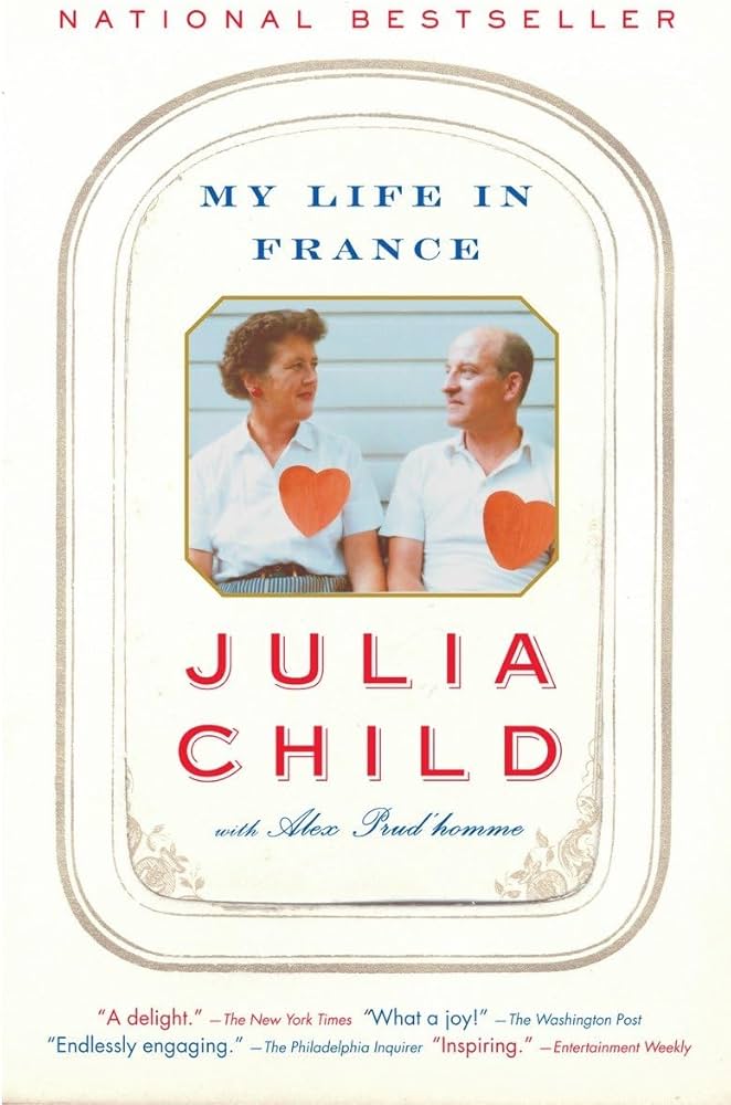 My Life in France By Julia Child