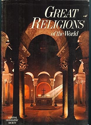 Great Religions of the World by National Geographic