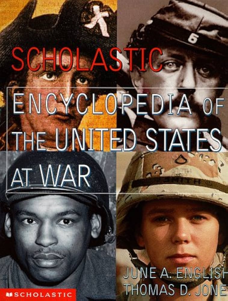 Scholastic Encyclopedia of the United States at War