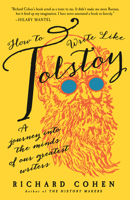 How to Write Like Tolstoy book by Richard A. Cohen