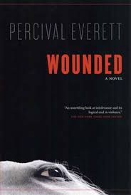 Wounded by Percival Everett