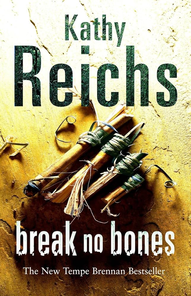 Break No Bones book by Kathy Reichs