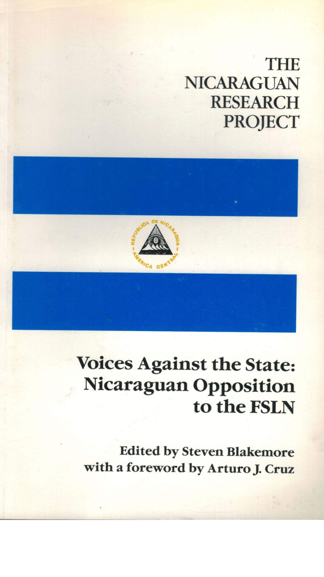 Voices Against the State: Nicaraguan Opposition to the FSLN