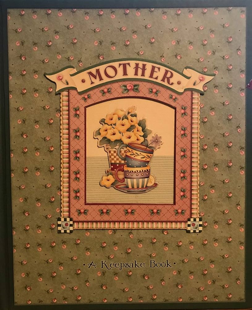 Mother: A Keepsake Book