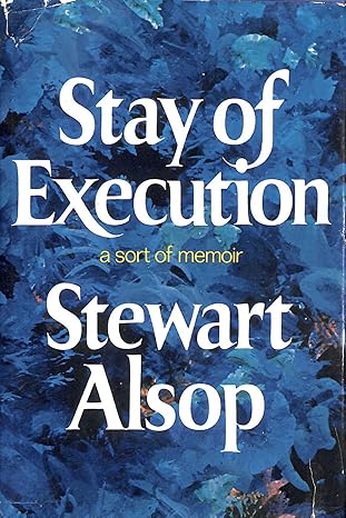 Stay of Execution: A Sort of Memoir