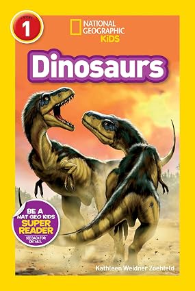 Dinosaurs (National Geographic Kids Readers) Book By Kathleen Weidner Zoehfeld