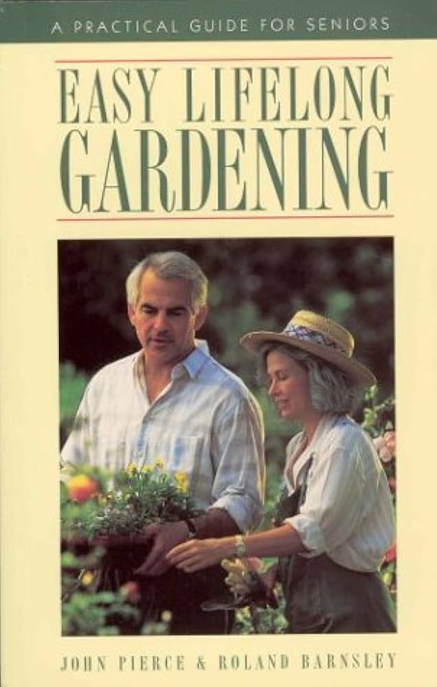 Easy Lifelong Gardening