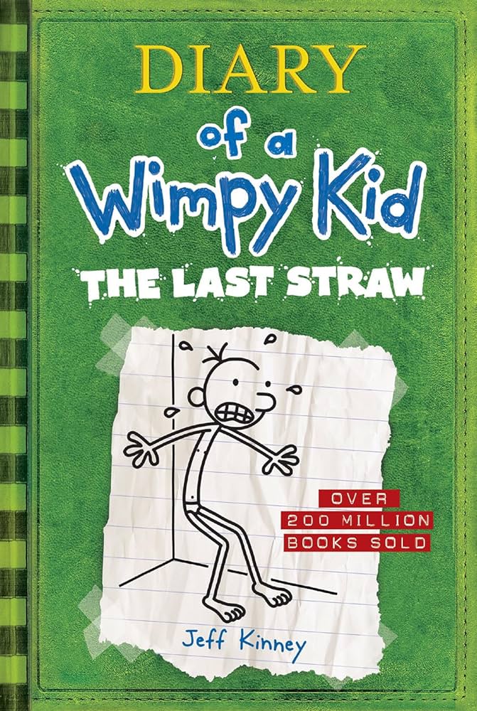 Diary of a Wimpy Kid # 3: The Last Straw by Jeff Kinney