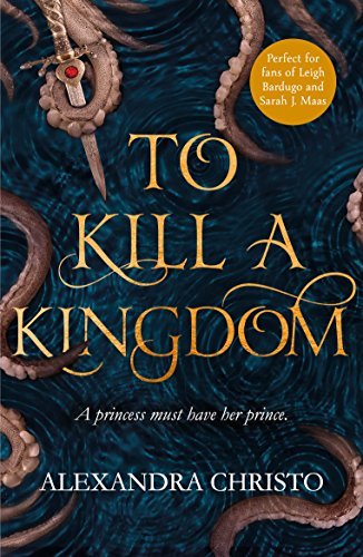 To Kill a Kingdom book by Alexandra Christo
