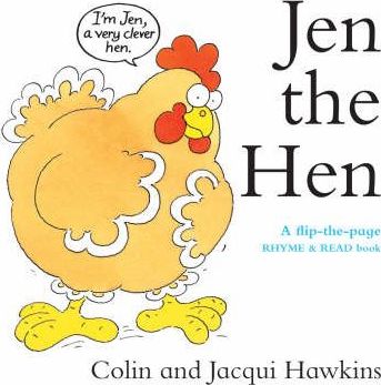 Jen the Hen : A Flip-the-Page Rhyme and Read Book