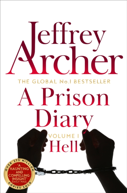 A Prison Diary Volume I : Hell book by Jeffrey Archer