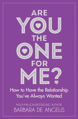 Are You the One for Me? book by Barbara De Angelis