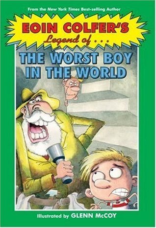 Legend of the Worst Boy in the World book by Eoin Colfer