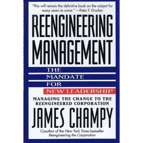 Reengineering Management: The Mandate for New Leadership