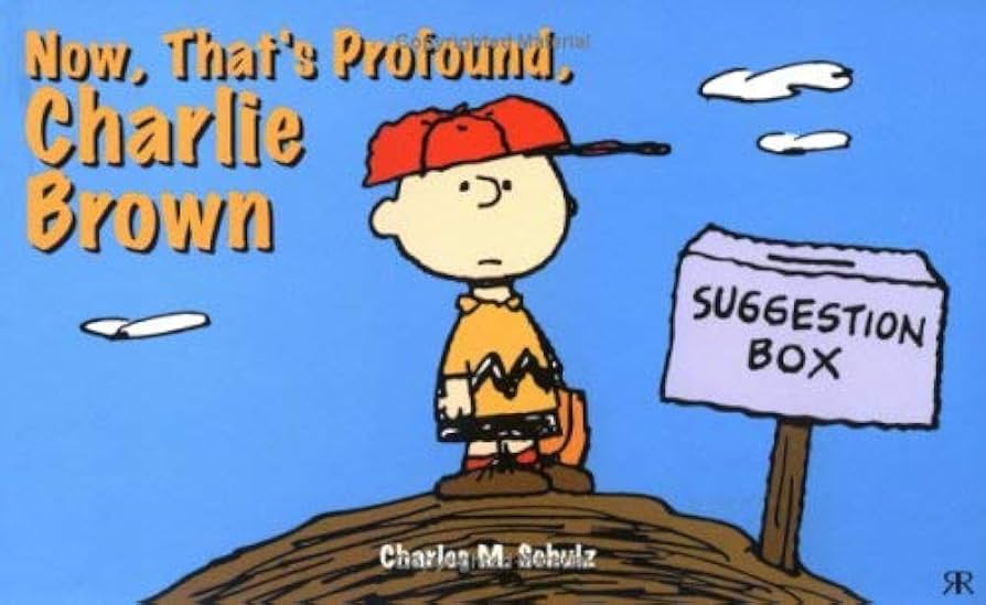 Now, That's Profound, Charlie Brown books by Charles M. Schulz