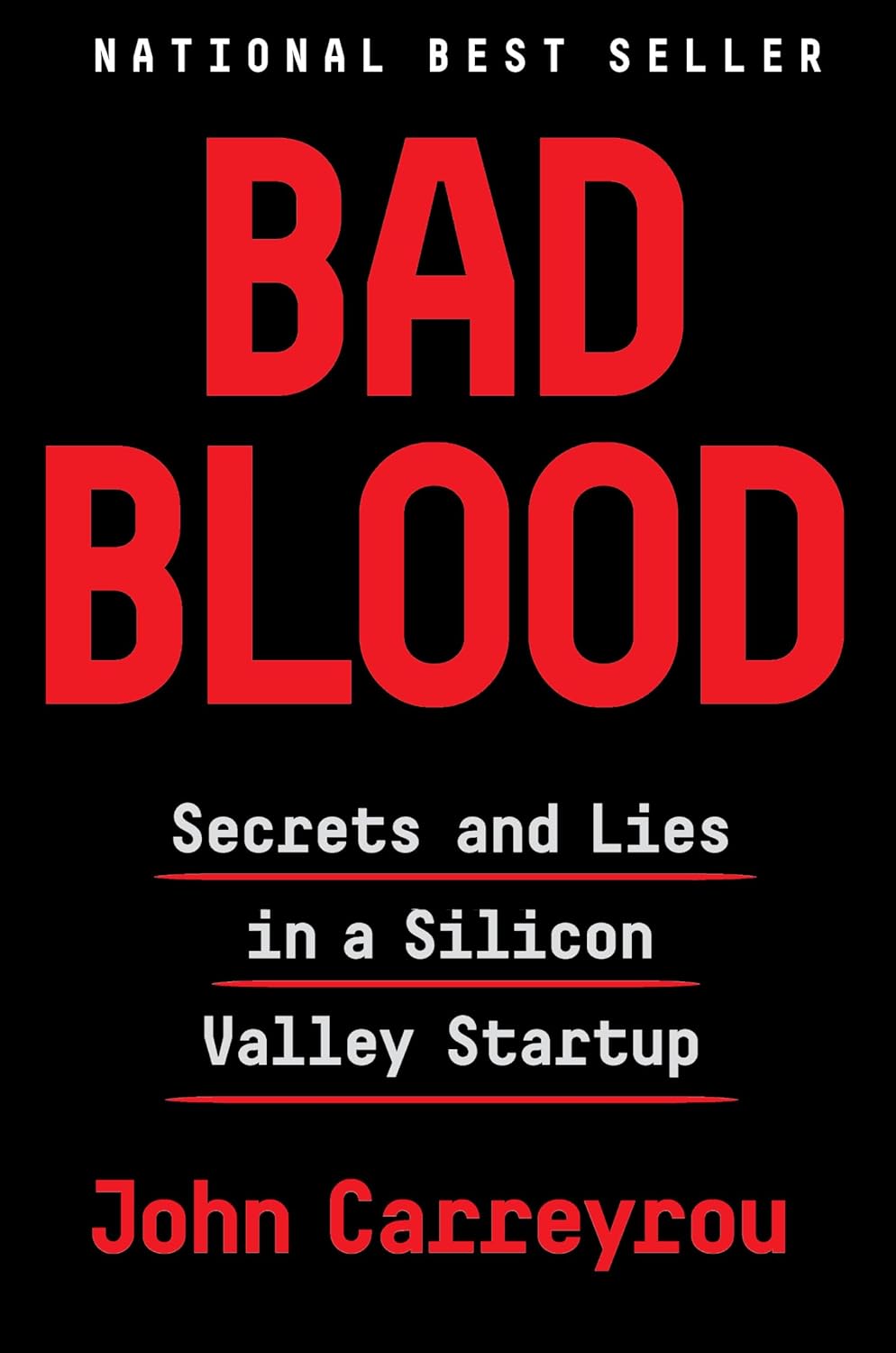 Bad Blood: Secrets and Lies in a Silicon Valley Startup book by John Carreyrou