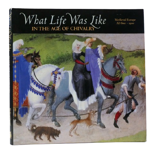 What Life Was Like in the Age of Chivalry