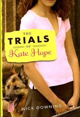 The Trials of Kate Hope book by Wick Downing