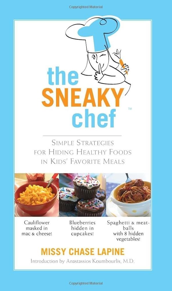 The Sneaky Chef by Missy Chase Lapine