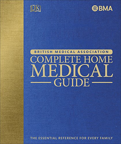 BMA Complete Home Medical Guide: The Essential Reference for Every Family book by  Michael Peters