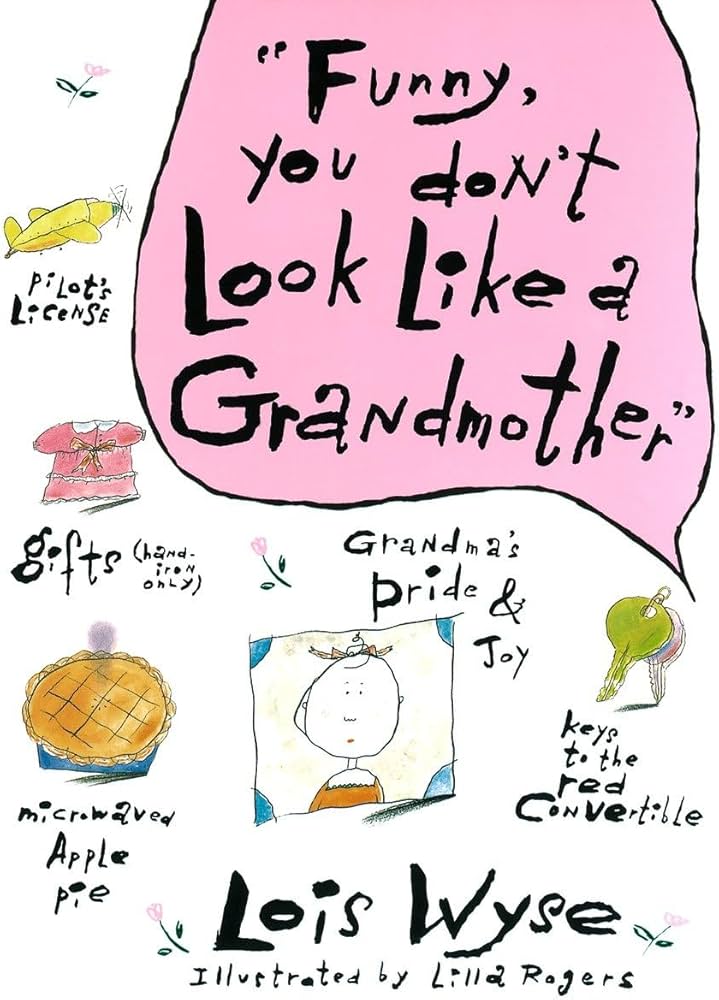 Funny, You Don't Look Like a Grandmother