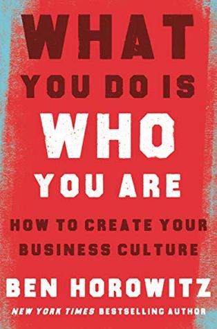 What You Do Is Who You Are book by Ben Horowitz