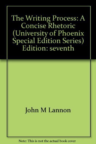 The Writing Process: A Concise Rhetoric book by John M Lannon