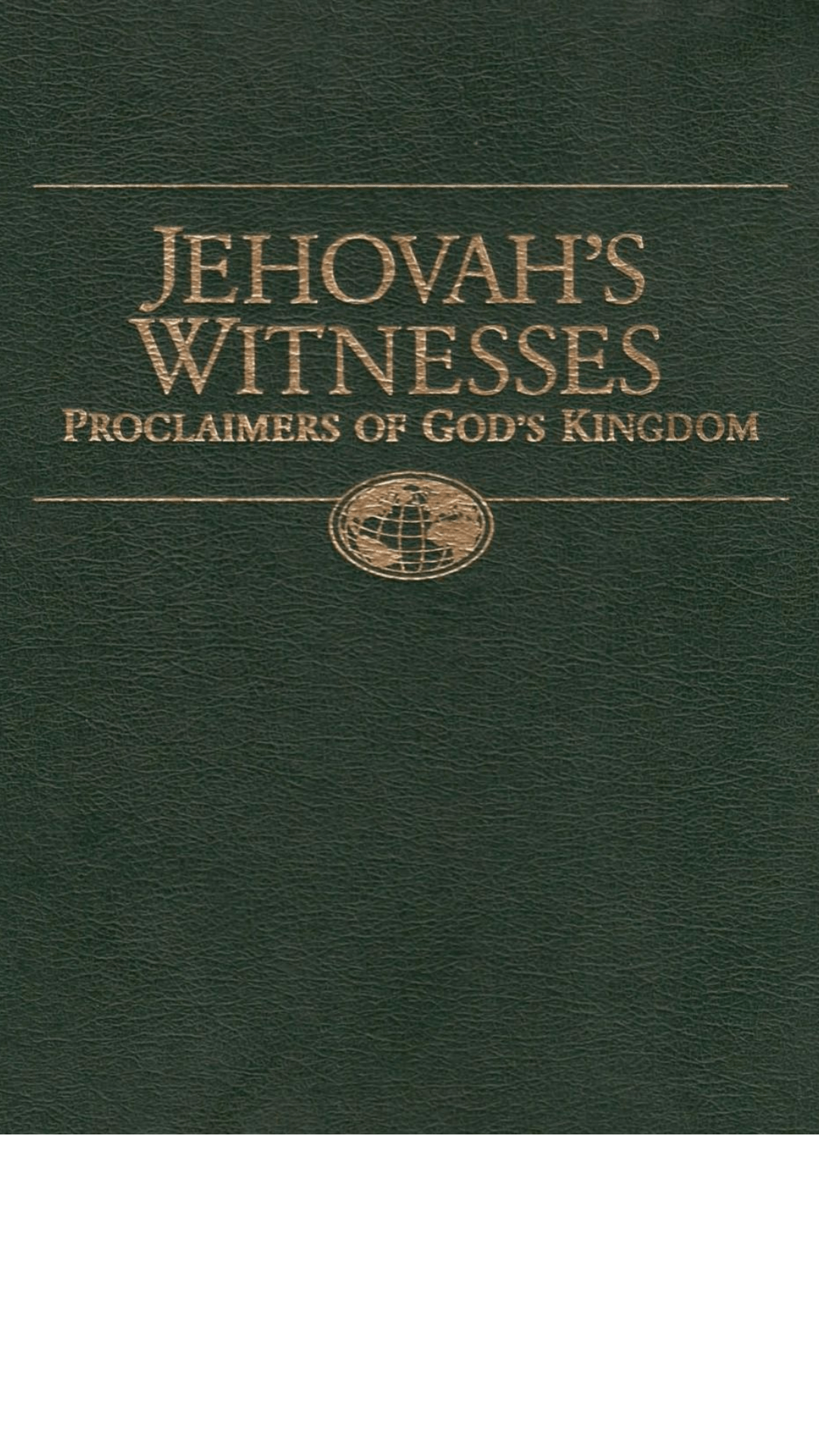 Jehovah's Witnesses Proclaimers of God's Kingdom