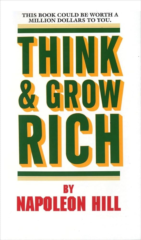 Think and Grow Rich by Napoleon