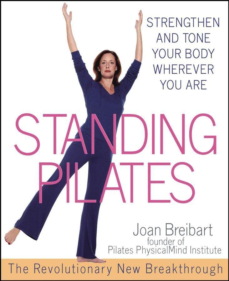 Standing Pilates by Joan Breibart