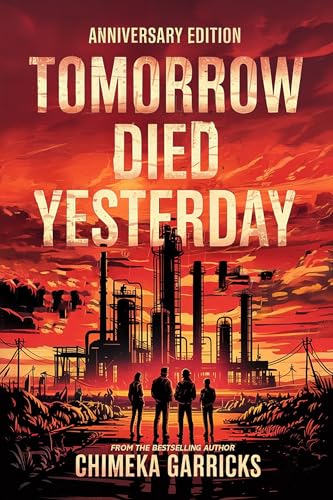 Tomorrow Died Yesterday book by Chimeka Garricks