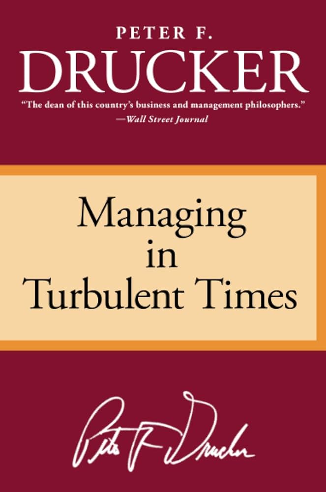 Managing in Turbulent Times book by Peter F. Drucker